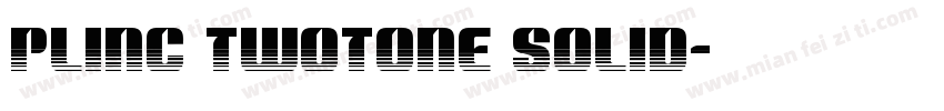 Plinc TwoTone Solid字体转换
